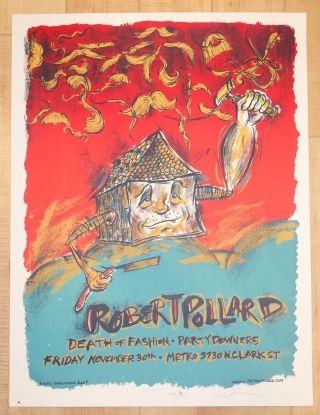 2007 Robert Pollard - Chicago Silkscreen Concert Poster S/n By Dan Grzeca