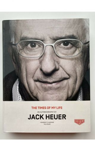 Tag Heuer Watches Jack Heuer Collectable And Rare Book.