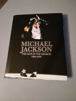 Michael Jackson: The Man In The Mirror: 1958 - 2009 (unseen Archives) Hardcover