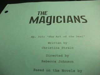 The Magicians - Tv Series - Ep - The Art Of The Deal - 5 Script Revision Pages