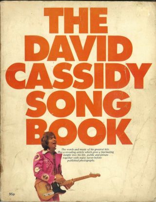 1972 The David Cassidy Song Book biog & photos (, music & lyrics for 16 songs) 2