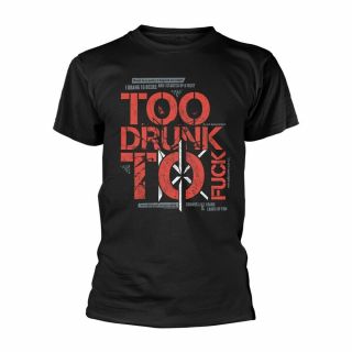 Size S - Dead Kennedys - Too Drunk To Fuck - T Shirt.  - D66d