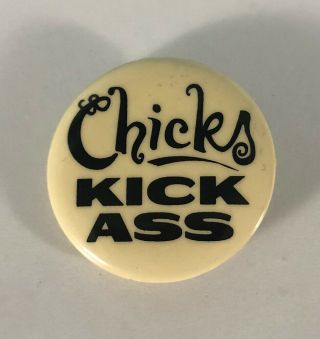 Dixie Chicks " Chicks Kick Ass " Promotional Pin
