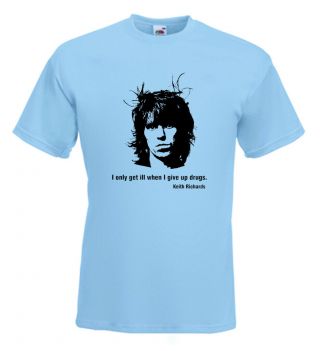 Keith Richards T Shirt I Only Get Ill When I Give Up Drugs.  Rolling Stones