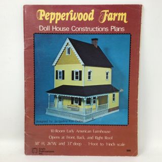 Pepperwood Farm Dollhouse Construction Plans Early American Farmhouse Craft 1976