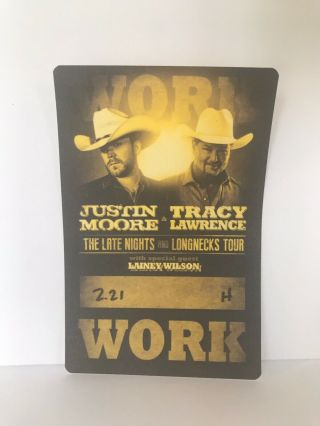 Justin Moore The Late Nights And Longneckls Tour Tracy Lawrence Local Crew Pass