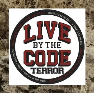 Terror Live By The Code Ltd Ed Rare Sticker,  Bonus Hardcore Punk Metal Stickers