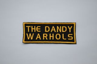 The Dandy Warhols Embroidered Iron - On Punk Rock Alternative Garage Patch Badge