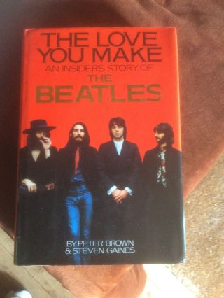 The Love You Make.  An Insider’s Story Of The Beatles (hardback Book)