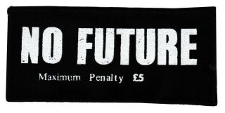 No Future Black Cotton Sew - On Patch London Punk Rocker 1977 Seditionaries