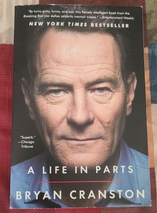 Bryan Cranston A Life In Parts Breaking Bad Walter White Autographed.  Signed