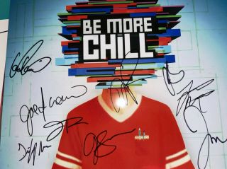 Be More Chill Joe Iconis And Cast Signed Off Broadway Poster Musical No Playbill