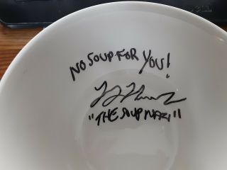 Seinfeld Soup Nazi Autographed Soup Bowl No Soup For You Added Jsa Certified