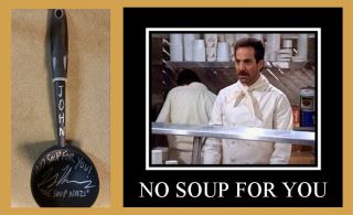 To John: Seinfeld Soup Nazi Soup Ladle Signed By Larry Thomas