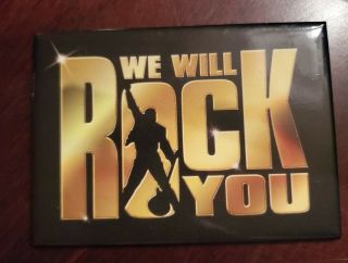 We Will Rock You The Broadway Musical Refrigerator Magnet Nyc Merch Queen