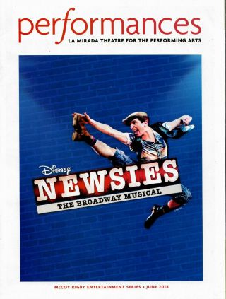 " Newsies " 74 - Pg Program 2018 La Mirada Theatre For The Performing Arts